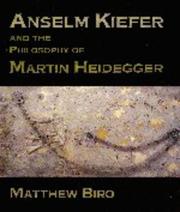 Cover of: Anselm Kiefer and the philosophy of Martin Heidegger
