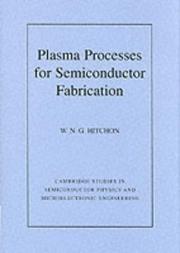 Cover of: Plasma processes for semiconductor fabrication by W. Nicholas G. Hitchon