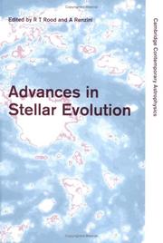 Cover of: Advances in stellar evolution: proceedings of the workshop Stellar ecology, held in Marciana Marina, Elba, Italy, 23-29 June 1996