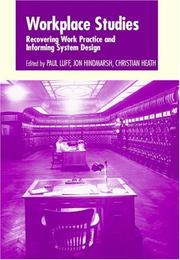 Cover of: Workplace Studies: Recovering Work Practice and Informing System Design