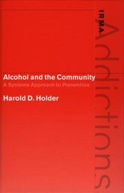 Cover of: Alcohol and the community by Harold D. Holder