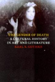 Cover of: The gender of death: a cultural history in art and literature