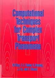 Cover of: Computational techniques for complex transport phenomena