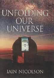 Cover of: Unfolding our universe