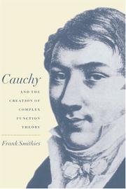 Cover of: Cauchy and the creation of complex function theory by F. Smithies