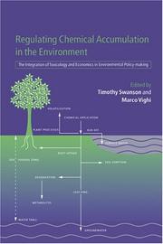 Cover of: Regulating Chemical Accumulation in the Environment: The Integration of Toxicology and Economics in Environmental Policy-making