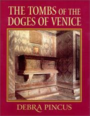 The tombs of the Doges of Venice by Debra Pincus