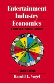 Cover of: Entertainment industry economics: a guide for financial analysis