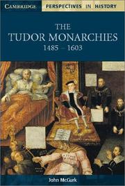 Cover of: The Tudor monarchies, 1485-1603