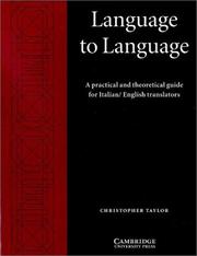 Cover of: Language to Language: A Practical and Theoretical Guide for Italian/English Translators