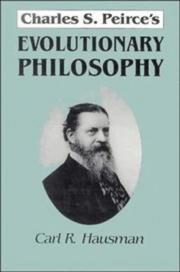 Cover of: Charles S. Peirce's Evolutionary Philosophy by Carl R. Hausman