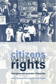 Cover of: Citizens without rights: Aborigines and Australian citizenship