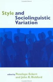 Cover of: Style and sociolinguistic variation by edited by Penelope Eckert and John R. Rickford.