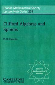 Clifford algebras and spinors by Pertti Lounesto