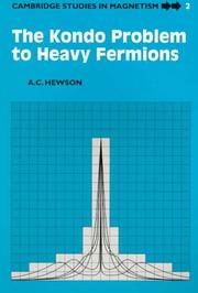 Cover of: The Kondo problem to heavy fermions by A. C. Hewson