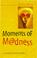 Cover of: Moments of Madness (Cambridge Literature)