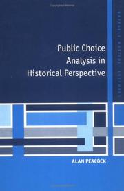 Cover of: Public Choice Analysis in Historical Perspective (Raffaele Mattioli Lectures) by Alan Peacock