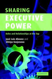 Cover of: Sharing Executive Power: Roles and Relationships at the Top