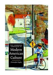 Cover of: The Cambridge Companion to Modern American Culture (Cambridge Companions to Culture) by Christopher Bigsby