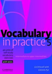 Cover of: Vocabulary in Practice 5 (Vocabulary in Practice) by Liz Driscoll, Glennis Pye