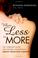 Cover of: When less is more