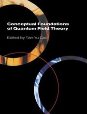 Cover of: Conceptual Foundations of Quantum Field Theory