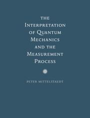 Cover of: The Interpretation of Quantum Mechanics and the Measurement Process