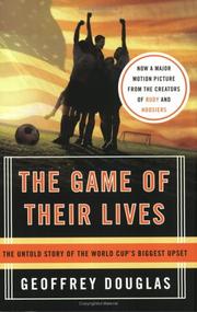 Cover of: The Game of Their Lives by Geoffrey Douglas