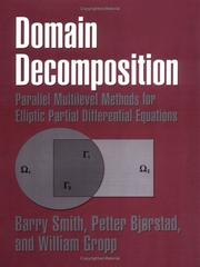 Cover of: Domain Decomposition: Parallel Multilevel Methods for Elliptic Partial Differential Equations