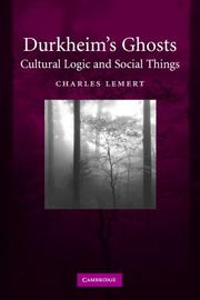 Cover of: Durkheim's Ghosts: Cultural Logics and Social Things