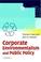 Cover of: Corporate Environmentalism and Public Policy