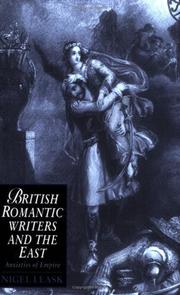 Cover of: British Romantic Writers and the East by Nigel Leask, Nigel Leask