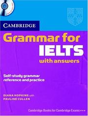 Cover of: Cambridge Grammar for IELTS Student's Book with Answers and Audio CD (Cambridge Books for Cambridge Exams) by Diane Hopkins, Pauline Cullen