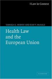 Cover of: Health Law and the European Union (Law in Context) by Tamara K. Hervey, Jean V. McHale