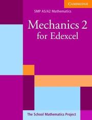 Cover of: Mechanics 2 for Edexcel (SMP AS/A2 Mathematics for Edexcel)