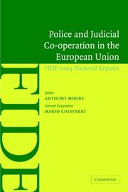 Cover of: Police and Judicial Co-operation in the European Union: FIDE 2004 National Reports