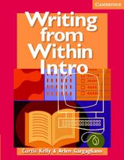 Cover of: Writing from Within Intro Student's Book by Curtis Kelly, Arlen Gargagliano