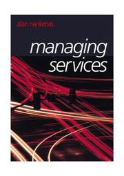 Cover of: Managing Services by Alan Nankervis, Yuki Miyamoto, Ruth Taylor, John Milton Smith
