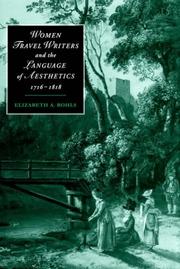 Cover of: Women Travel Writers and the Language of Aesthetics, 17161818 (Cambridge Studies in Romanticism) by Elizabeth A. Bohls