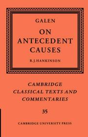 Cover of: Galen: On Antecedent Causes (Cambridge Classical Texts and Commentaries)