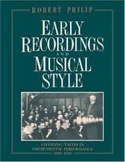 Cover of: Early Recordings and Musical Style: Changing Tastes in Instrumental Performance, 19001950