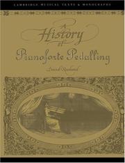 Cover of: A History of Pianoforte Pedalling (Cambridge Musical Texts and Monographs)