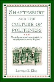 Cover of: Shaftesbury and the Culture of Politeness: Moral Discourse and Cultural Politics in Early Eighteenth-Century England