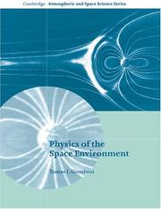 Cover of: Physics of the Space Environment | Tamas I. Gombosi
