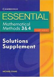 Cover of: Essential Mathematical Methods 3 & 4 Solutions Supplement 4ed (Essential Mathematics)