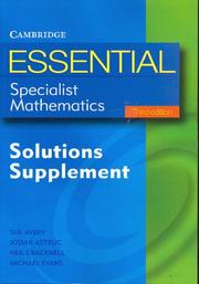 Cover of: Essential Specialist Mathematics Third Edition Solutions Supplement (Essential Mathematics)