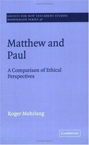 Cover of: Matthew and Paul: A Comparison of Ethical Perspectives (Society for New Testament Studies Monograph Series)