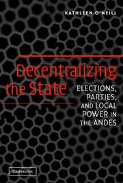 Decentralizing the State by Kathleen O'Neill