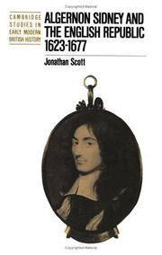 Algernon Sidney and the English republic, 1623-1677