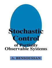 Cover of: Stochastic control of partially observable systems | Alain Bensoussan